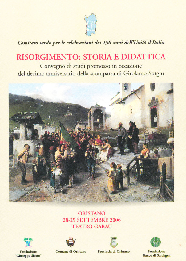 Risorgimento: storia e didattica - Convegno di studi promosso in occasione del decimo anniversario dalla scomparsa di Girolamo Sotgiu